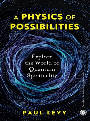 cover image of A Physics of Possibilities
